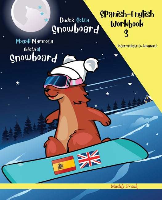 Magali 3 Spanish-English Vocabulary Workbook with a Snowboarding Adventure: Fun English activities for Spanish-speaking kids aged 8 years and up (Chap
