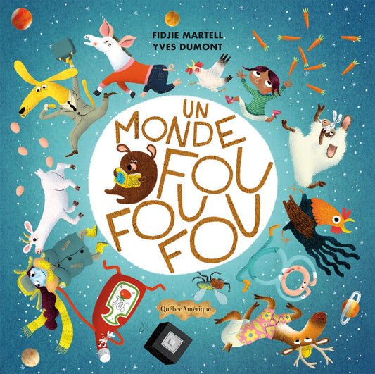 Un Monde Fou Fou Fou