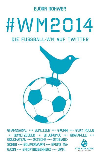 #wm2014: Die Fussball-WM auf Twitter