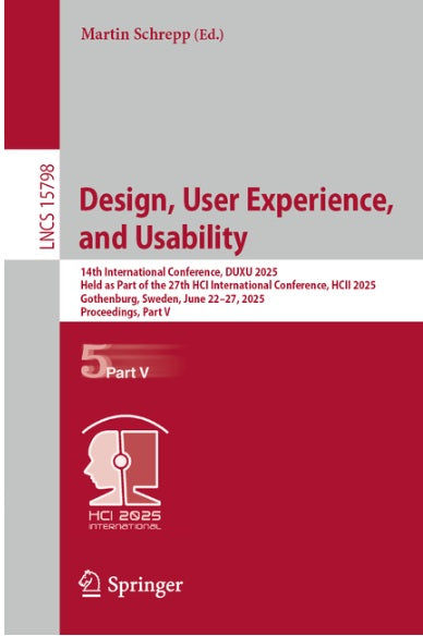 Design, User Experience, and Usability 14th International Conference, Duxu 2025, Held as Part of the 27th Hci International Conference, Hcii 2025, Go