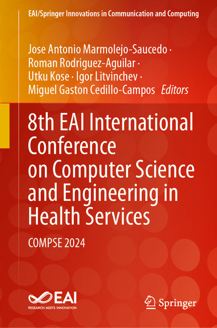 8th Eai International Conference on Computer Science and Engineering in Health Services: Compse 2024