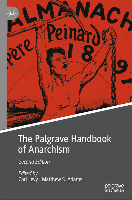 The Palgrave Handbook of Anarchism (Second 2026)