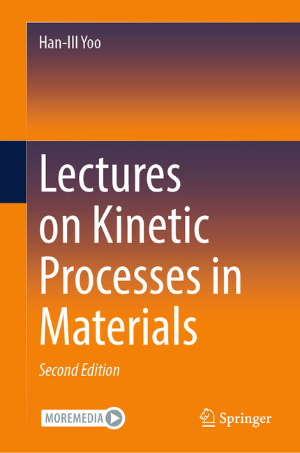 Lectures on Kinetic Processes in Materials (Second 2026)