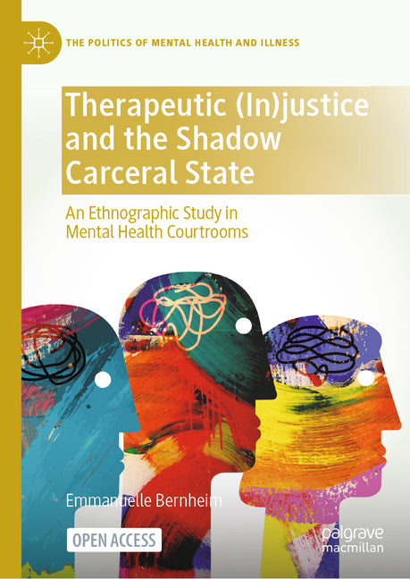 Therapeutic (In)Justice and the Shadow Carceral State: An Ethnographic Study in Mental Health Courtrooms