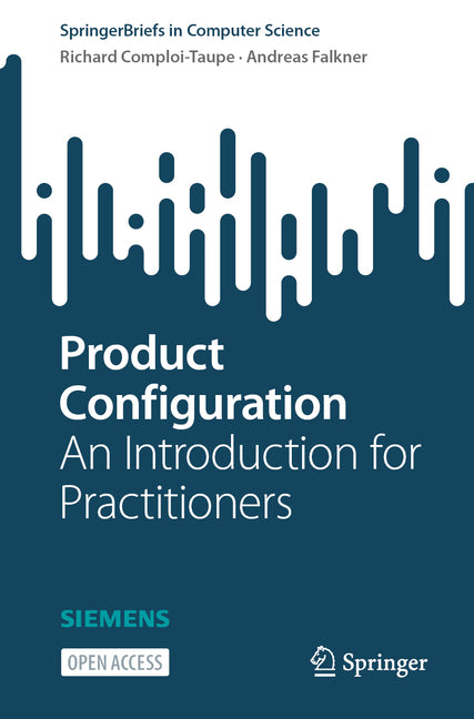 Product Configuration: An Introduction for Practitioners