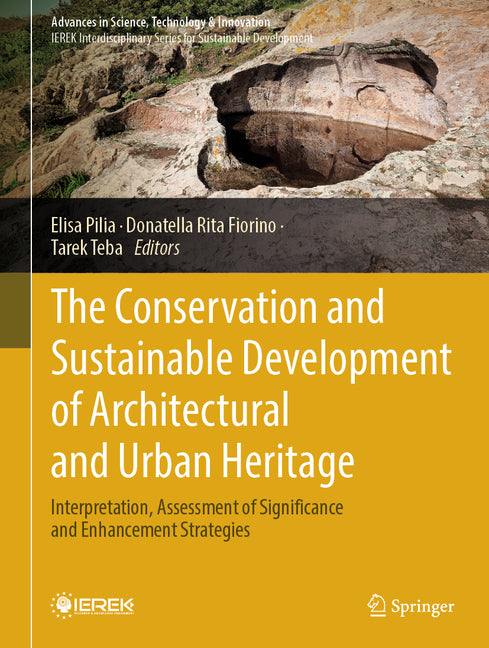 The Conservation and Sustainable Development of Architectural and Urban Heritage: Interpretation, Assessment of Significance and Enhancement Strategies