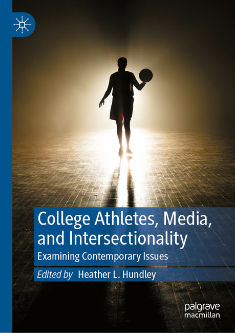 College Athletes, Media, and Intersectionality: Examining Contemporary Issues
