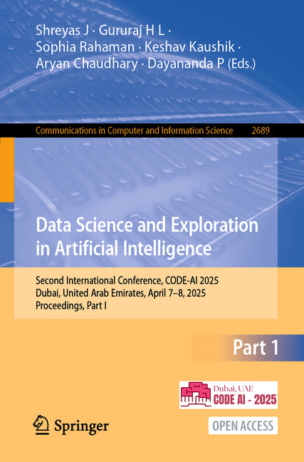 Data Science and Exploration in Artificial Intelligence: Second International Conference, Code-AI 2025, Dubai, United Arab Emirates, April 7-8, 2025,