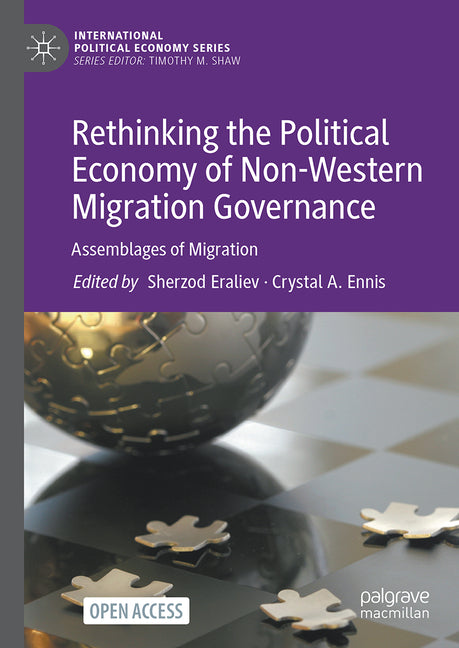 Rethinking the Political Economy of Non-Western Migration Governance: Assemblages of Migration