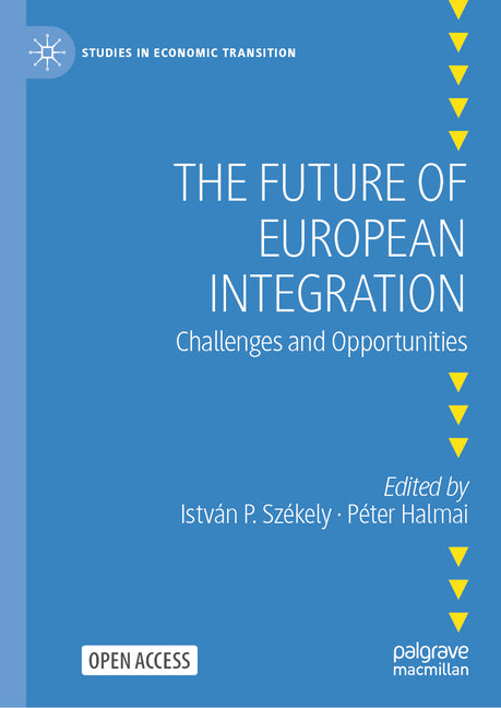 The Future of European Integration: Challenges and Opportunities