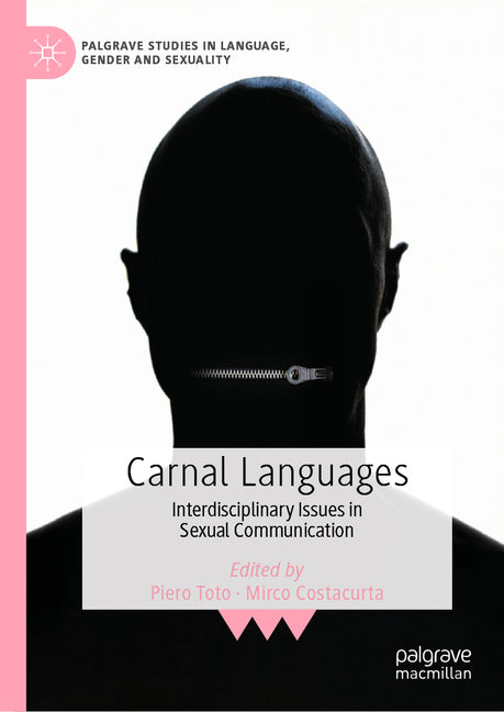 Carnal Languages: Interdisciplinary Issues in Sexual Communication