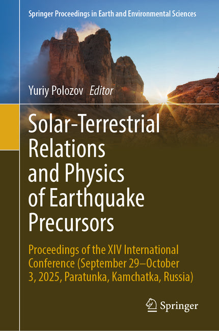 Solar-Terrestrial Relations and Physics of Earthquake Precursors: Proceedings of the XIV International Conference (September 29-October 3, 2025, Parat