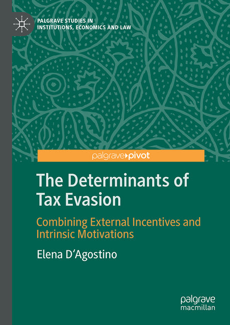 The Determinants of Tax Evasion: Combining External Incentives and Intrinsic Motivations