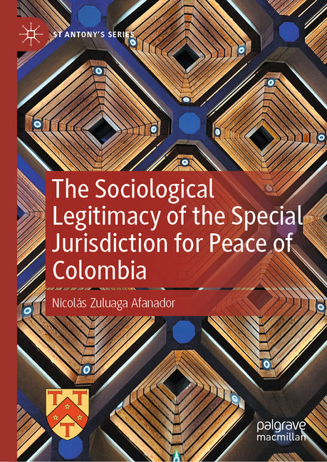 The Sociological Legitimacy of the Special Jurisdiction for Peace of Colombia