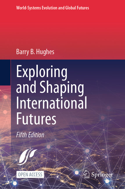 Exploring and Shaping International Futures (Fifth 2026)