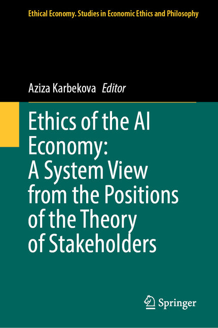Ethics of the AI Economy: A System View from the Positions of the Theory of Stakeholders
