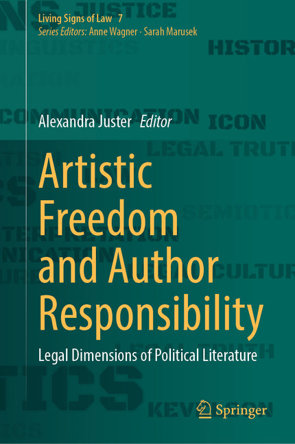 Artistic Freedom and Author Responsibility: Legal Dimensions of Political Literature