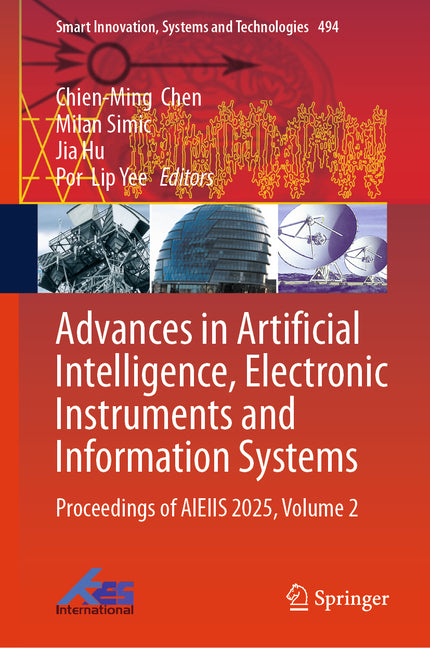 Advances in Artificial Intelligence, Electronic Instruments and Information Systems: Proceedings of Aieiis 2025, Volume 2