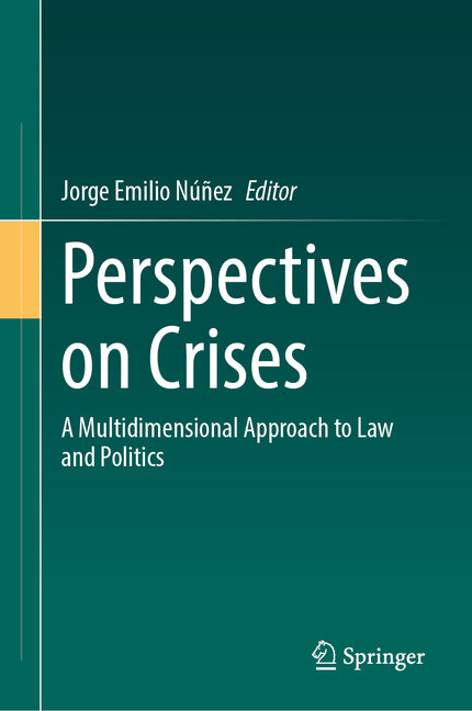 Perspectives on Crises: A Multidimensional Approach to Law and Politics