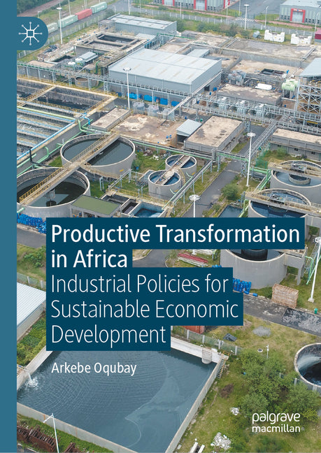 Productive Transformation in Africa: Industrial Policies for Sustainable Economic Development