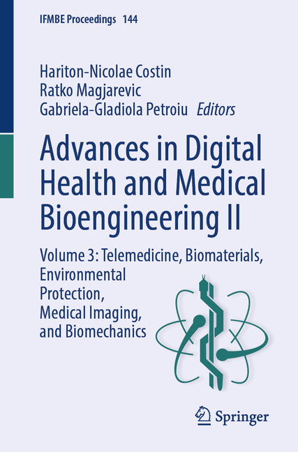 Advances in Digital Health and Medical Bioengineering II: Volume 3: Telemedicine, Biomaterials, Environmental Protection, Medical Imaging, and Biomech