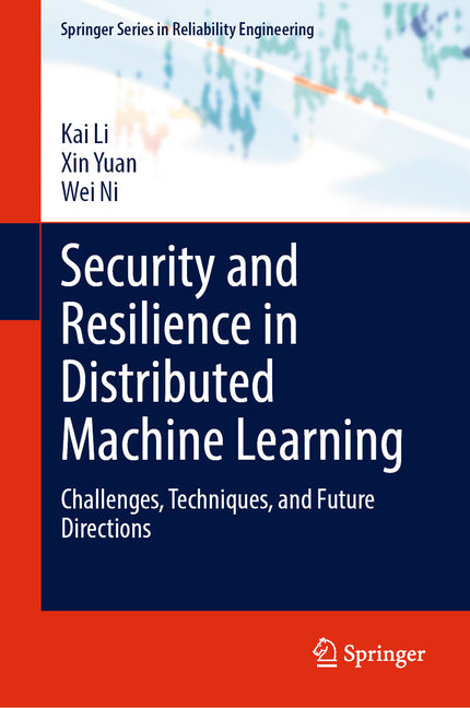 Security and Resilience in Distributed Machine Learning: Challenges, Techniques, and Future Directions
