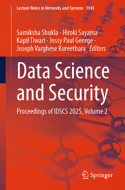 Data Science and Security: Proceedings of Idscs 2025, Volume 2