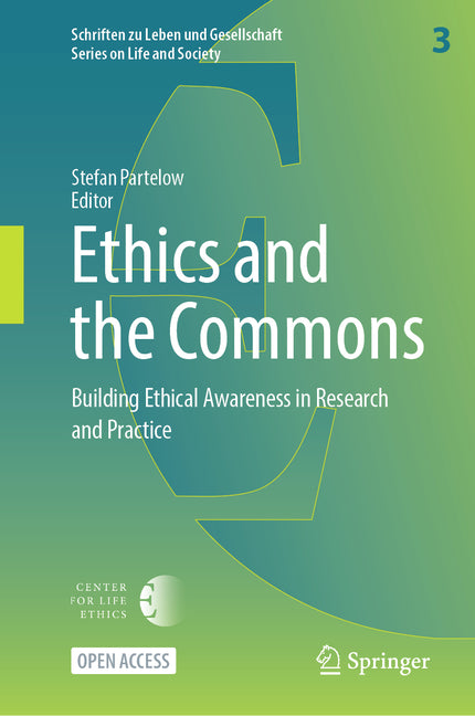 Ethics and the Commons: Building Ethical Awareness in Research and Practice