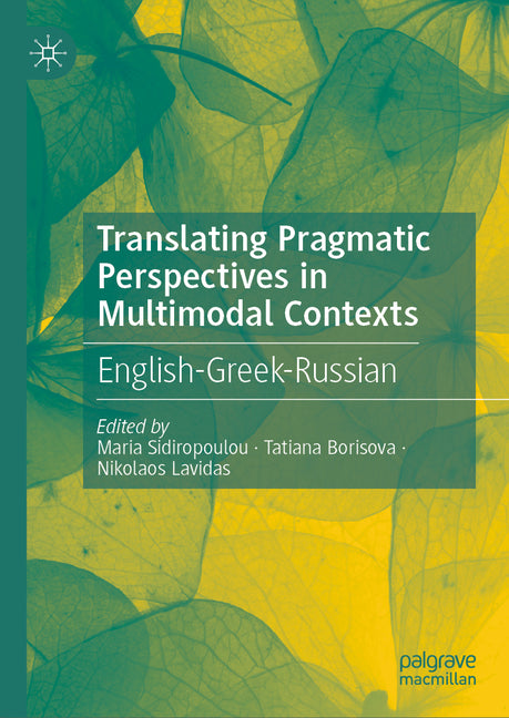 Translating Pragmatic Perspectives in Multimodal Contexts: English-Greek-Russian