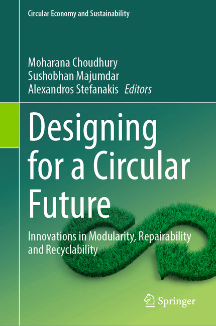 Designing for a Circular Future: Innovations in Modularity, Repairability and Recyclability
