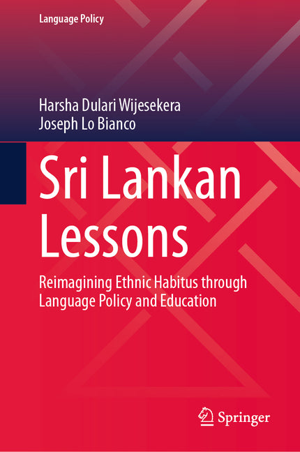 Sri Lankan Lessons: Reimagining Ethnic Habitus Through Language Policy and Education