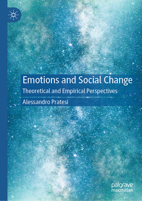 Emotions and Social Change: Theoretical and Empirical Perspectives