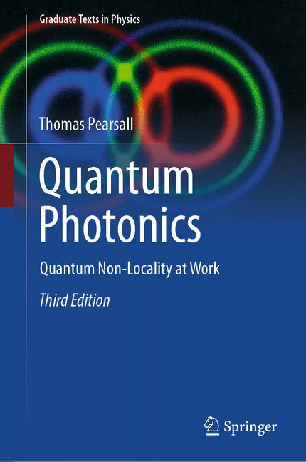 Quantum Photonics: Quantum Non-Locality at Work (Third 2026)