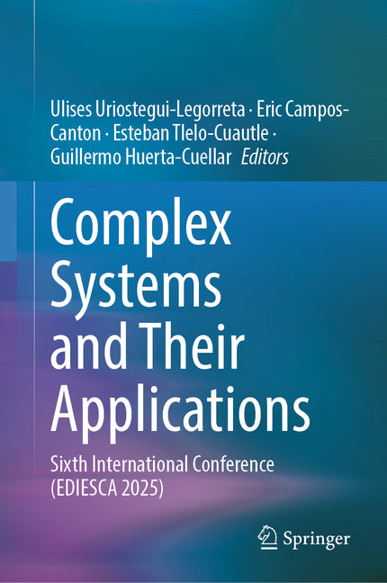 Complex Systems and Their Applications: Sixth International Conference (Ediesca 2025)