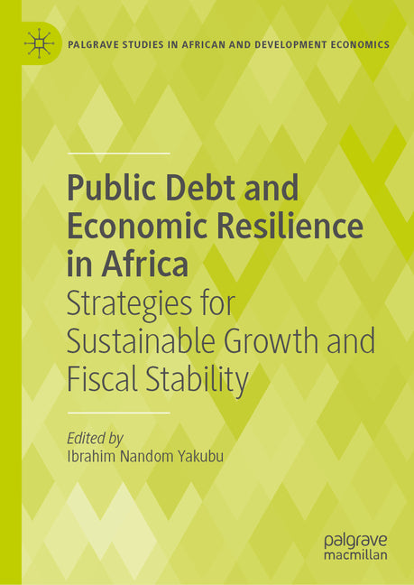 Public Debt and Economic Resilience in Africa: Strategies for Sustainable Growth and Fiscal Stability