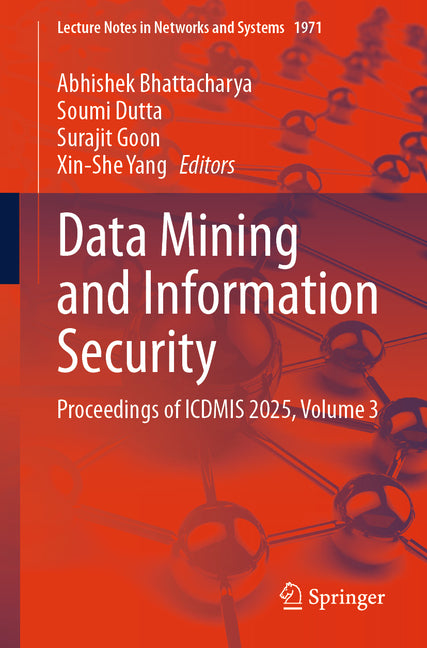 Data Mining and Information Security: Proceedings of Icdmis 2025, Volume 3