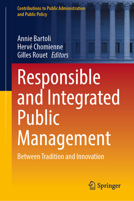 Responsible and Integrated Public Management: Between Tradition and Innovation