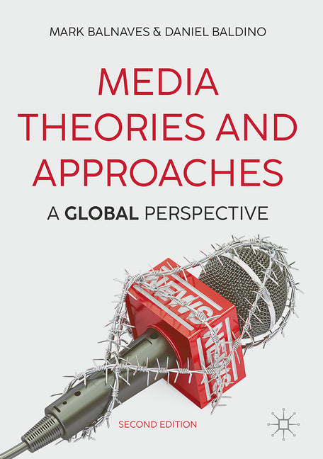 Media Theories and Approaches: A Global Perspective (Second 2026)