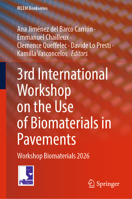 3rd International Workshop on the Use of Biomaterials in Pavements: Workshop Biomaterials 2026