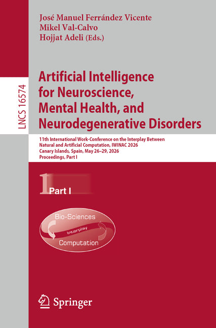 Artificial Intelligence for Neuroscience, Mental Health, and Neurodegenerative Disorders: 11th International Work-Conference on the Interplay Between