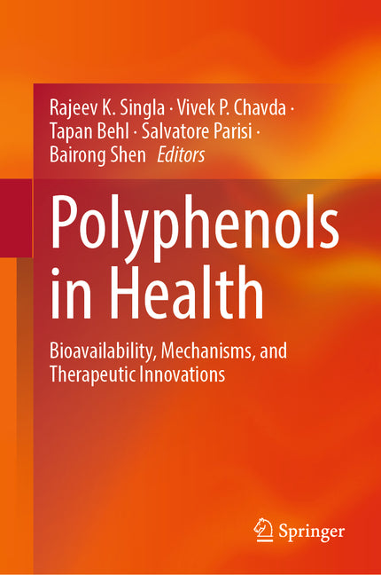 Polyphenols in Health: Bioavailability, Mechanisms, and Therapeutic Innovations