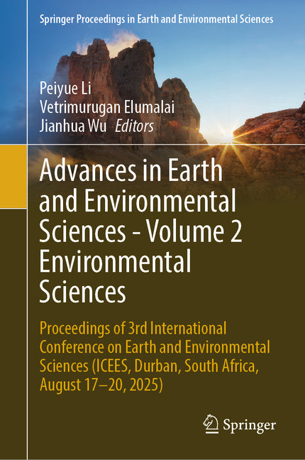 Advances in Earth and Environmental Sciences- Volume 2 Environmental Sciences: Proceedings of 3rd International Conference on Earth and Environmental