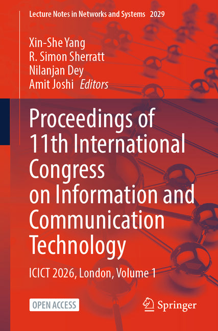Proceedings of 11th International Congress on Information and Communication Technology: Icict 2026, London, Volume 1
