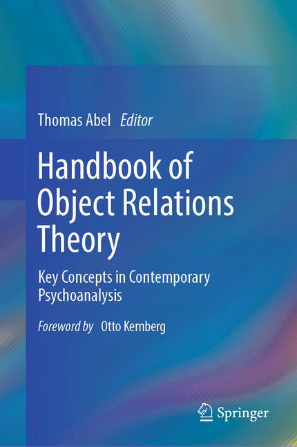 Handbook of Object Relations Theory: Key Concepts in Contemporary Psychoanalysis