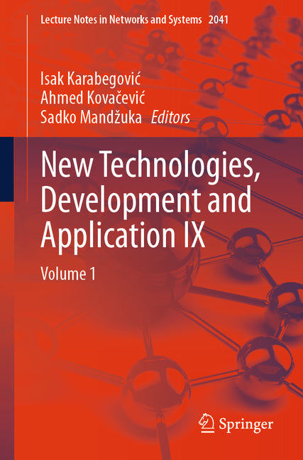 New Technologies, Development and Application IX: Volume 1