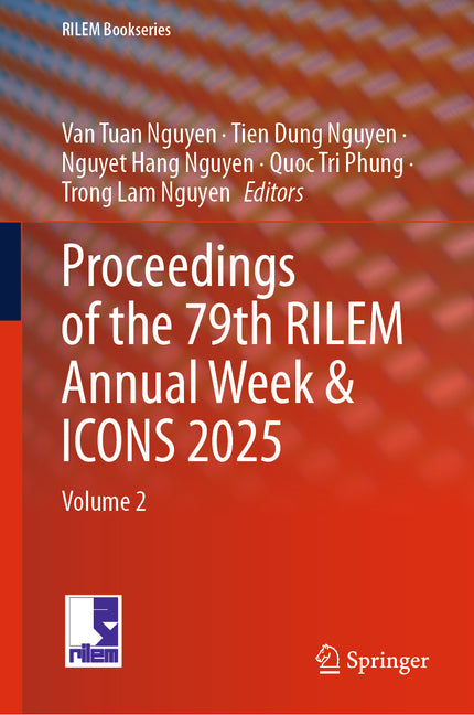 Proceedings of the 79th Rilem Annual Week & Icons 2025: Volume 2