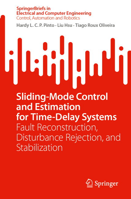 Sliding-Mode Control and Estimation for Time-Delay Systems: Fault Reconstruction, Disturbance Rejection, and Stabilization