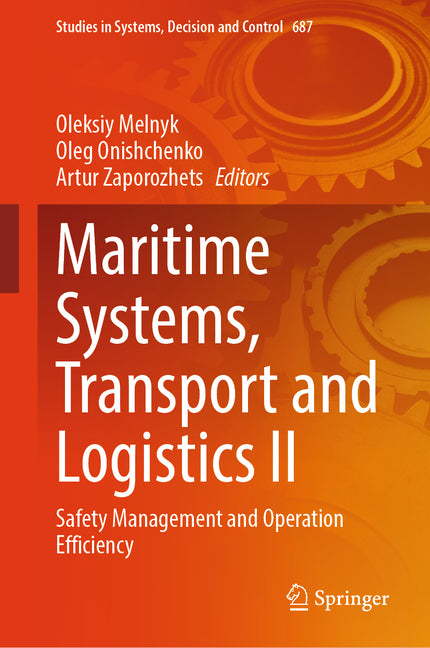 Maritime Systems, Transport and Logistics I?: Safety Management and Operation Efficiency