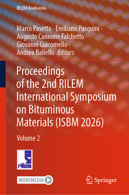 Proceedings of the 2nd Rilem International Symposium on Bituminous Materials (Isbm 2026): Volume 2