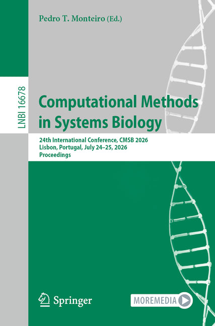 Computational Methods in Systems Biology: 24th International Conference, Cmsb 2026, Lisbon, Portugal, July 24-25, 2026, Proceedings